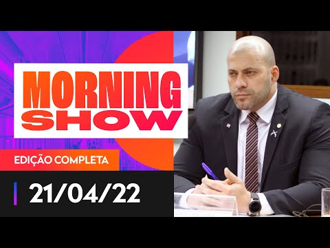 DANIEL SILVEIRA CONDENADO - MORNING SHOW - 21/04/22