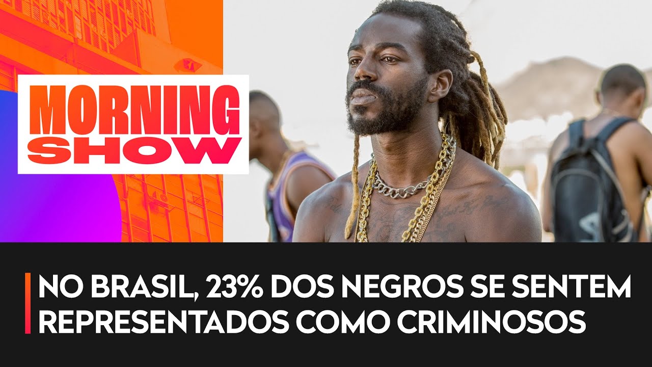 Negros se veem como criminosos em filmes e séries no Brasil