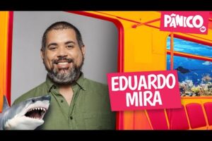 EDUARDO MIRA - PÂNICO - 05/07/22