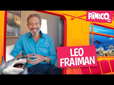 LEO FRAIMAN - PÂNICO - 12/08/22