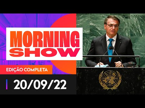 BOLSONARO NA ONU - MORNING SHOW - 20/09/22
