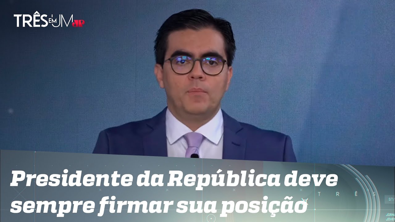 Cristiano Vilela: Postura de Bolsonaro tem passado imagem de grande interrogação para a sociedade