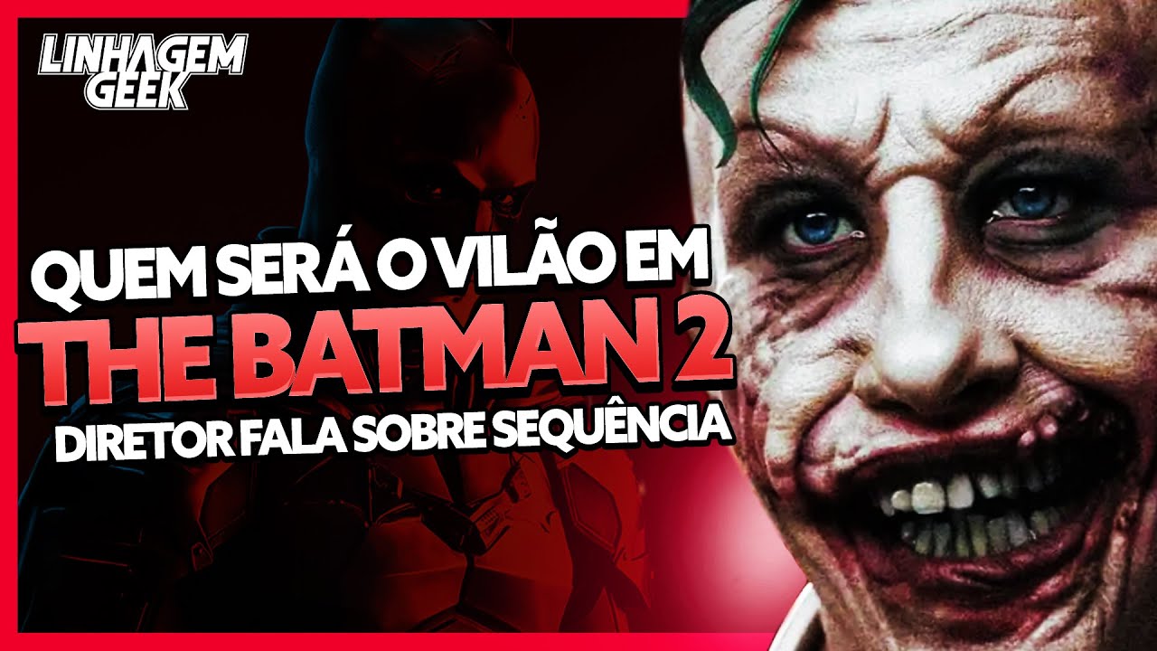 CORINGA OU SENHOR FRIO? MATT REEVES FALA SOBRE THE BATMAN 2!