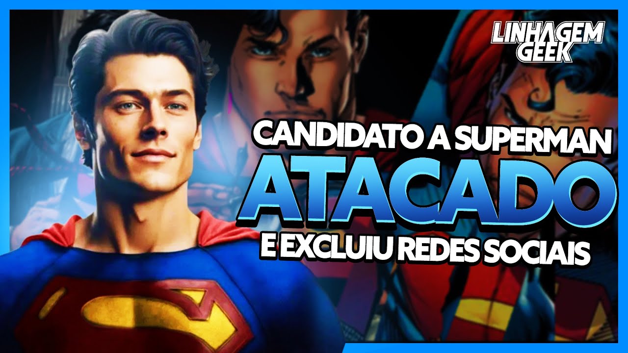 PERSEGUIDO, CANDIDATO A SUPERMAN EXCLUI REDES SOCIAIS!