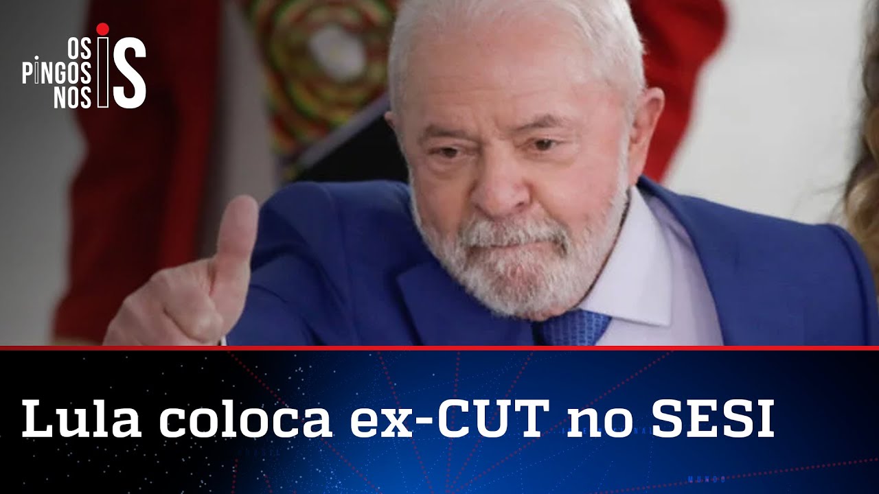 Lula troca comando do SESI e coloca sindicalista que queria pegar em armas para defender Dilma