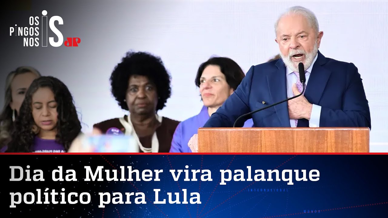 Em discurso no Dia da Mulher, Lula critica Bolsonaro e defende Dilma