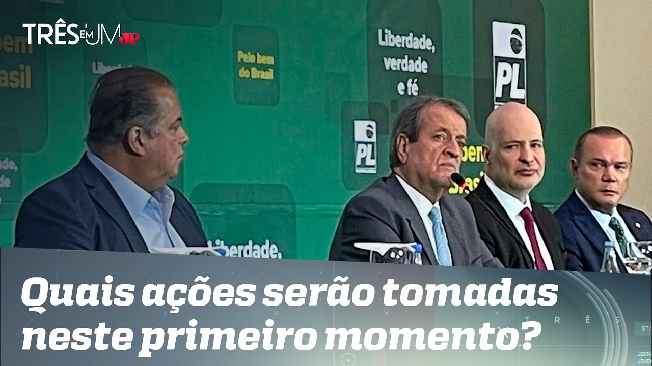 PL define rumos para fazer oposição ao governo Lula