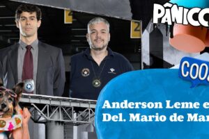 ANDERSON LEME E DEL. MARIO DE MARCO - PÂNICO - 04/04/23